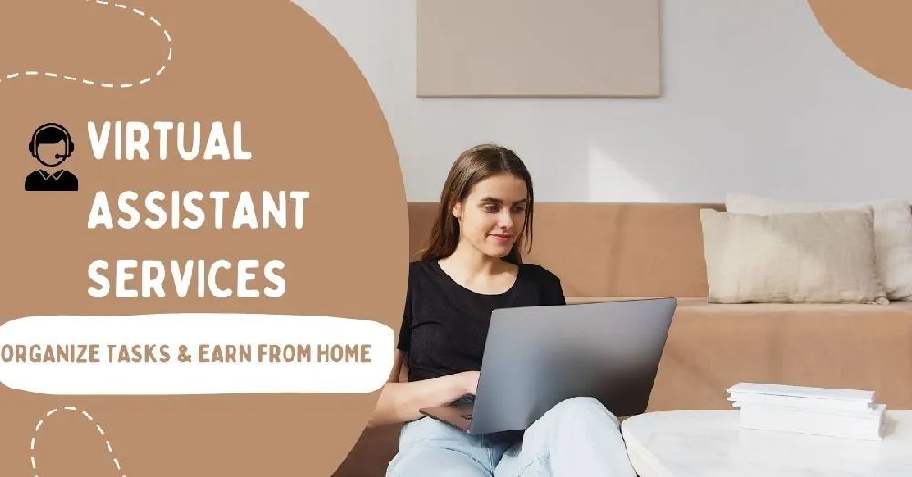 Virtual Assistant (VA) Services Stay Organized and Earn